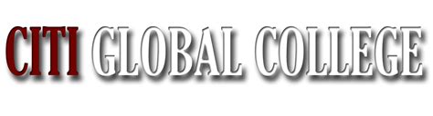 CITI GLOBAL COLLEGE .